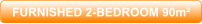 FURNISHED 2-BEDROOM 90m²