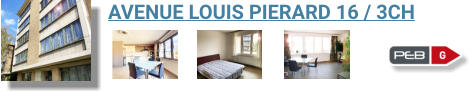 AVENUE LOUIS PIERARD 16 / 3CH